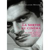 LA SORTIE AU CINEMA (Marie-Claude BÉNARD)(Brožovaná) LA SORTIE AU CINEMA (Marie-Claude BÉNARD)(Brožovaná)
