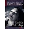 Krevní pouta 6 - Krevní banka - Tanya Huffová Krevní pouta 6 - Krevní banka - Tanya Huffová