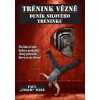 Trénink vězně - Deník silového tréninku