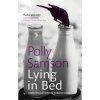 Lying In Bed (Polly Samson)(Brožovaná) Lying In Bed (Polly Samson)(Brožovaná)