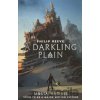A Darkling Plain - Philip Reeve A Darkling Plain - Philip Reeve