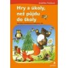 Hry a úkoly, než půjdu do školy Hry a úkoly, než půjdu do školy