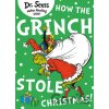 How the Grinch Stole Christmas - Dr. Seuss How the Grinch Stole Christmas - Dr. Seuss