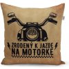 Sablio Vankúš Zrodený k jazde na motorke: 40x40 cm Sablio Vankúš Zrodený k jazde na motorke: 40x40 cm