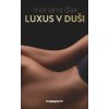 Luxus v duši - Mariana Daxner Luxus v duši - Mariana Daxner