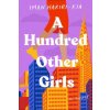 A Hundred Other Girls (Iman Hariri-Kia)(Brožovaná) A Hundred Other Girls (Iman Hariri-Kia)(Brožovaná)