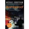 Bombproof - Michael Robotham Bombproof - Michael Robotham