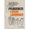 Fylogeneze lidské lokomoce - Radka Bačáková - online doručenie Fylogeneze lidské lokomoce - Radka Bačáková - online doručenie
