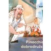Pinocchiove dobrodružstvá - Collodi Carlo Pinocchiove dobrodružstvá - Collodi Carlo