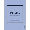 Prada: Príbeh ikonickej módnej značky - Farran Graves Laia Prada: Príbeh ikonickej módnej značky - Farran Graves Laia