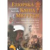 Etiopská kniha mrtvých - Jaromír Kozák Etiopská kniha mrtvých - Jaromír Kozák