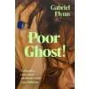 Poor Ghost! (Gabriel Flynn)(Pevná) Poor Ghost! (Gabriel Flynn)(Pevná)