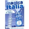 Magica Italia - 2 Quaderno operativo (M. A. Apicella,M. Made)(Brožovaná) Magica Italia - 2 Quaderno operativo (M. A. Apicella,M. Made)(Brožovaná)