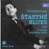 Šťastné blues - František Cinger, Radek Melša Šťastné blues - František Cinger, Radek Melša