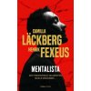Mentalista - Camilla Läckberg, Henrik Fexeus Mentalista - Camilla Läckberg, Henrik Fexeus