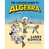 Cartoon Guide to Algebra Cartoon Guide to Algebra