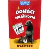 Otavius Kvarteto Domáci miláčikovia