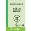 E-kniha Tiché šlapací království - Zdeněk Svěrák E-kniha Tiché šlapací království - Zdeněk Svěrák