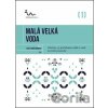 Malá velká voda - Eva Hauserová Malá velká voda - Eva Hauserová