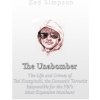 The Unabomber: The Life and Crimes of Ted Kaczynski, the Domestic Terrorist Responsible for the FBIs Most Expensive Manhunt Charles River EditorsPaperback