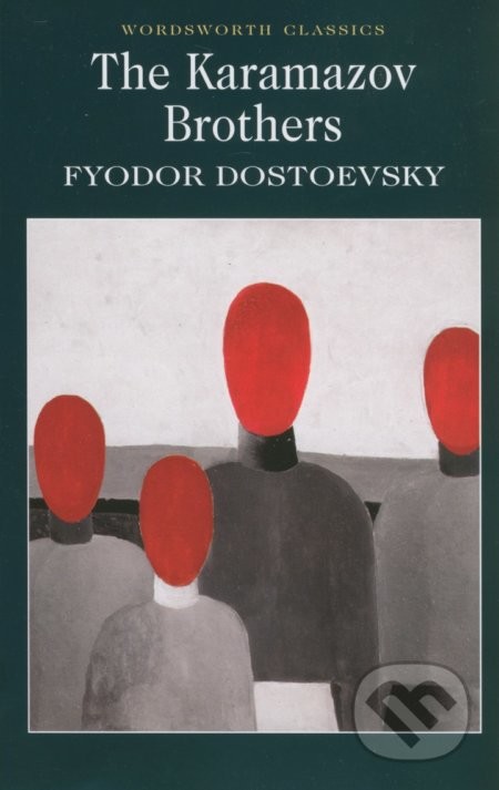 The Karamazov Brothers - F.M. Dostoevsky