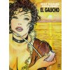 EL GAUCHO (HUGO PRATT Y MILO MANARA)(Pevná) EL GAUCHO (HUGO PRATT Y MILO MANARA)(Pevná)