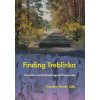 Finding Treblinka – Forensic and Archaeological Discoveries (Caroline Sturdy Colls)(Brožovaná) Finding Treblinka – Forensic and Archaeological Discoveries (Caroline Sturdy Colls)(Brožovaná)