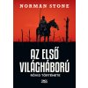 Az első világháború rövid története Az első világháború rövid története