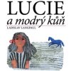 Lucie a modrý kůň Lucie a modrý kůň