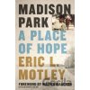Madison Park - Motley Eric L. Madison Park - Motley Eric L.