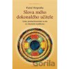Slova mého dokonalého učitele - Patrul Rinpočhe Slova mého dokonalého učitele - Patrul Rinpočhe
