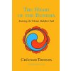 Heart of the Buddha (Chögyam Trungpa)(Brožovaná) Heart of the Buddha (Chögyam Trungpa)(Brožovaná)