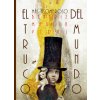 EL TRUCO MÁS ASOMBROSO DEL MUNDO (BEATRIZ MARTIN VIDAL)(Pevná) EL TRUCO MÁS ASOMBROSO DEL MUNDO (BEATRIZ MARTIN VIDAL)(Pevná)