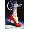 CINDER (Marissa Meyer)(Brožovaná) CINDER (Marissa Meyer)(Brožovaná)