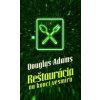 Reštaurácia na konci vesmíru - Douglas Adams Reštaurácia na konci vesmíru - Douglas Adams