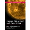 Stellar Structure and Evolution (Marc Pinsonneault,Barbara Ryden)(Brožovaná) Stellar Structure and Evolution (Marc Pinsonneault,Barbara Ryden)(Brožovaná)