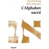 L'Alphabet sacré (Josy Eisenberg,Adin Steinsaltz)(Brožovaná) L'Alphabet sacré (Josy Eisenberg,Adin Steinsaltz)(Brožovaná)