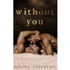 Without You Without You