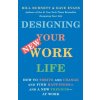 Designing Your New Work Life Designing Your New Work Life