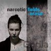 Narcotic Fields: Erase - Narcotic Fields Narcotic Fields: Erase - Narcotic Fields