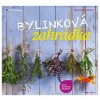 Bylinková zahrádka - co je skutečně důležité Bylinková zahrádka - co je skutečně důležité