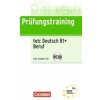 Prüfungstraining DaF - B1 Prüfungstraining DaF - B1