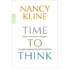 Time to think (Nancy Kline,Renate Graßtat)(Brožovaná) Time to think (Nancy Kline,Renate Graßtat)(Brožovaná)