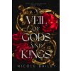 veil of gods and kings (Nicole Bailey)(Brožovaná) veil of gods and kings (Nicole Bailey)(Brožovaná)