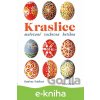 E-kniha Kraslice malované voskovou batikou - Kateřina Krédlová E-kniha Kraslice malované voskovou batikou - Kateřina Krédlová