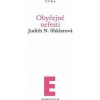 Obyčejné neřesti - Judith N. Shklarová Obyčejné neřesti - Judith N. Shklarová