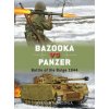 Bazooka vs Panzer (Steven Zaloga)(Brožovaná) Bazooka vs Panzer (Steven Zaloga)(Brožovaná)