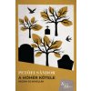 A hóhér kötele - Regény és novellák (Petőfi Sándor)(Brožovaná) A hóhér kötele - Regény és novellák (Petőfi Sándor)(Brožovaná)
