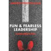 Fun & Fearless Leadership (Andrei Postolache)(Brožovaná) Fun & Fearless Leadership (Andrei Postolache)(Brožovaná)