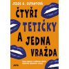 Čtyři tetičky a jedna vražda - Jesse Q Sutanto Čtyři tetičky a jedna vražda - Jesse Q Sutanto